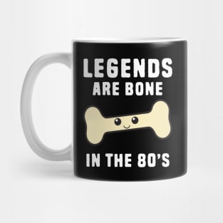 Legend Are Born Pun Mug